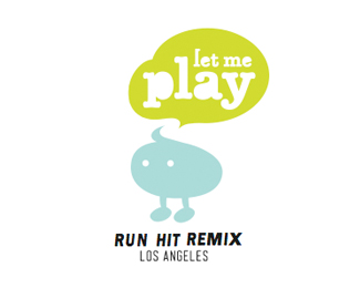 Let Me Play - Run Hit Remix, Los Angeles.