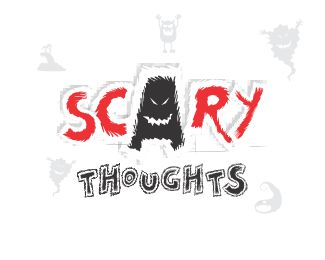 SCARY THOUGHTS