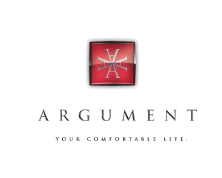Argument. Your comfortable life