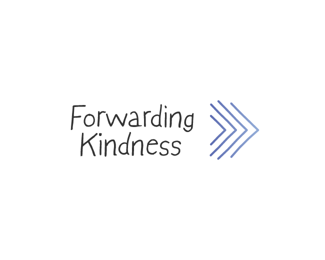 Forwarding Kindness