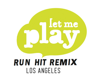 Let Me Play - Run Hit Remix, Spoken Los Angeles.