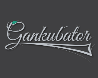 Gankubator