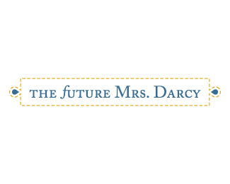 the future Mrs. Darcy - 4