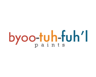 Byoo-Tuh-Fuh'l paints