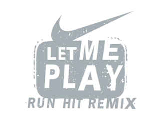 Let Me Play. Run Hit Remix.