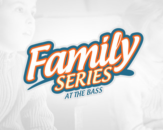 Family Series at the Bass
