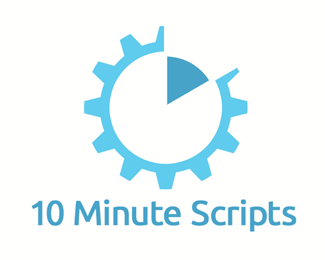 10 Minute Scripts