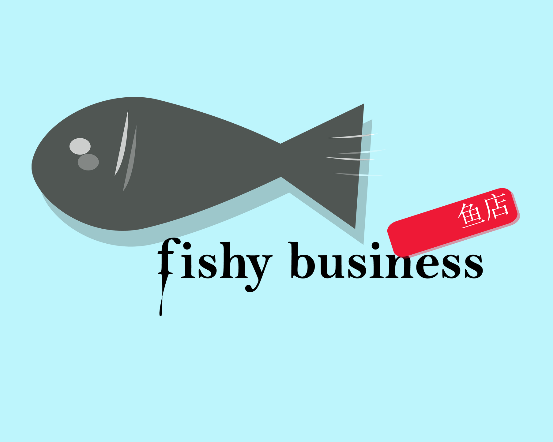 fishy business