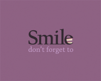 Smile