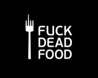 Fuck Dead Food