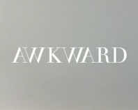 Awkward