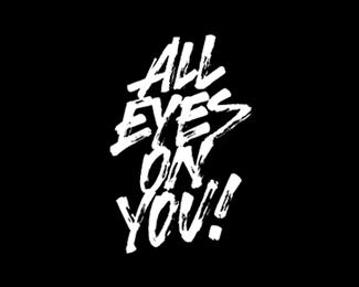 All eyes on you
