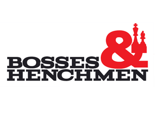 Bosses & Henchmen