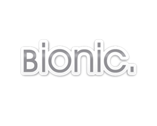 Bionic.