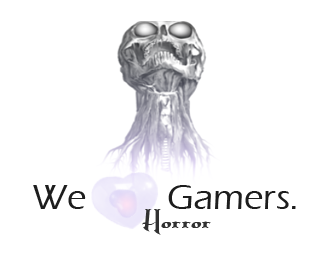 We love gamers horror