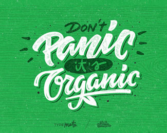 Don't panic it's Organic!