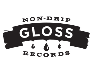 Non-Drip Gloss Records