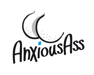 Anxious Ass