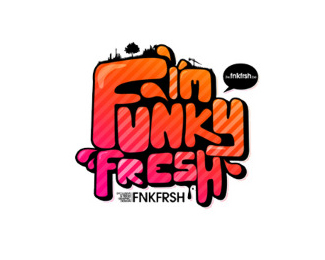 I'm funky fresh !