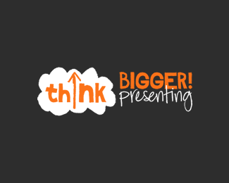 thinkBIGGER! Presenting