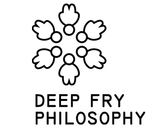 Deep Fry Philosophy