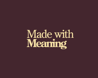 Made with Meaning