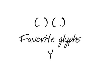 Favorite glyphs